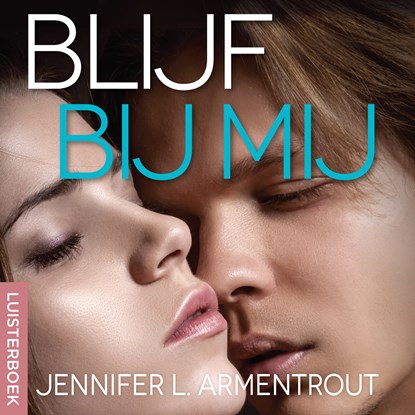 Blijf bij mij, Jennifer L. Armentrout - Luisterboek MP3 - 9789020535136
