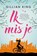 Ik mis je, Gillian King - Paperback - 9789020535600