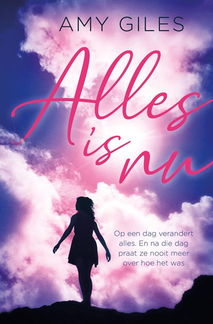 Alles is nu, Amy Giles - Ebook - 9789020535990