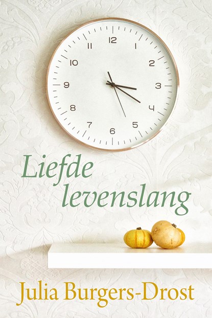 Liefde levenslang, Julia Burgers-Drost - Ebook - 9789020536058