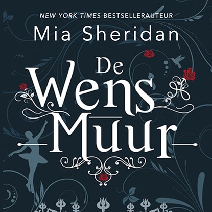 De wensmuur, Mia Sheridan - Luisterboek MP3 - 9789020536270