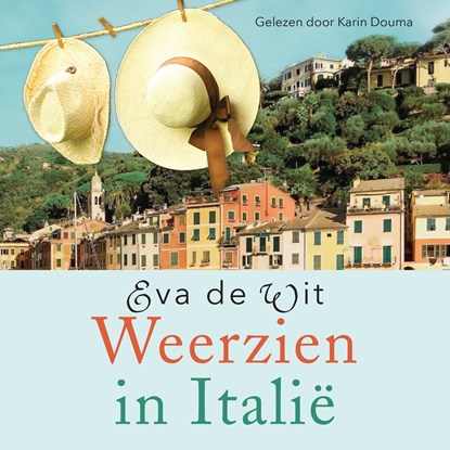 Weerzien in Italië, Eva de Wit - Luisterboek MP3 - 9789020536690