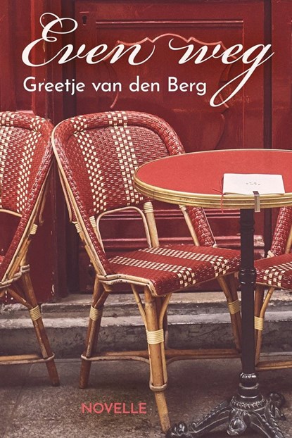 Even weg, Greetje van den Berg - Ebook - 9789020536881