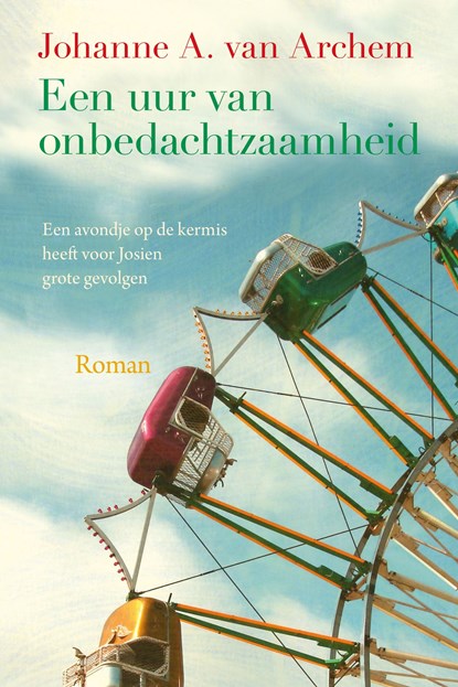 Een uur van onbedachtzaamheid, Johanne A. van Archem - Ebook - 9789020536997