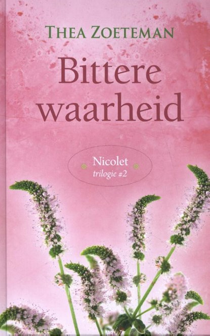 Bittere waarheid, Thea Zoeteman - Gebonden - 9789020538465