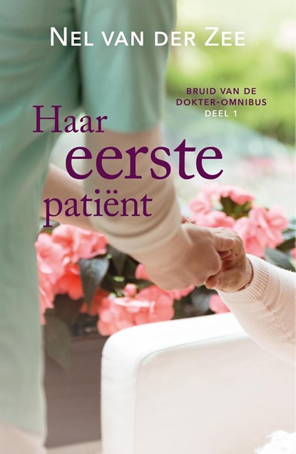 Haar eerste patiënt, Nel van der Zee - Ebook - 9789020538922