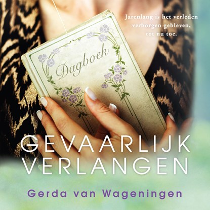 Gevaarlijk verlangen, Gerda van Wageningen - Luisterboek MP3 - 9789020539257