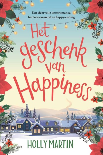 Het geschenk van Happiness, Holly Martin - Paperback - 9789020539431