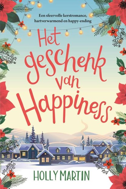 Het geschenk van Happiness, Holly Martin - Paperback - 9789020539431