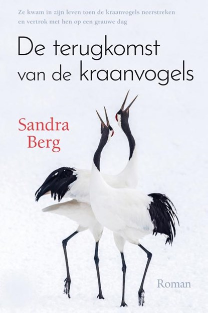 De terugkomst van de kraanvogels, Sandra Berg - Gebonden - 9789020539493