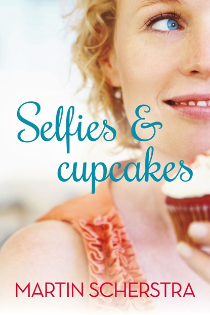 Selfies en cupcakes, Martin Scherstra - Ebook - 9789020540123