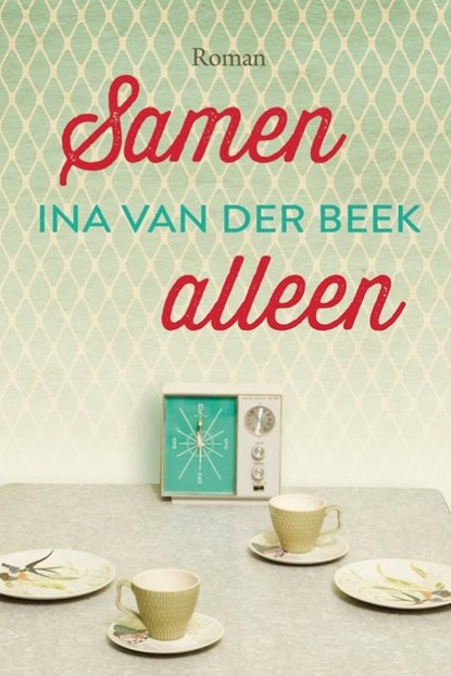 Samen alleen, Ina van der Beek - Gebonden - 9789020540734