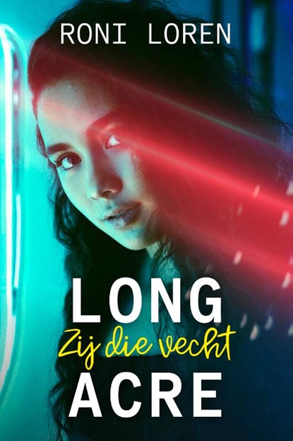 Zij die vecht, Roni Loren - Paperback - 9789020540840