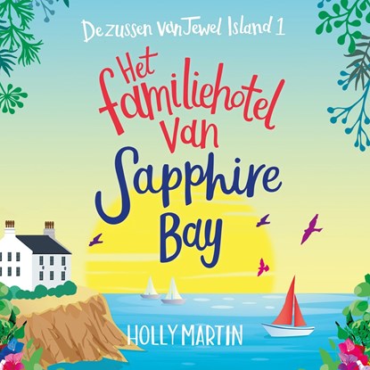 Het familiehotel van Sapphire Bay, Holly Martin - Luisterboek MP3 - 9789020541045