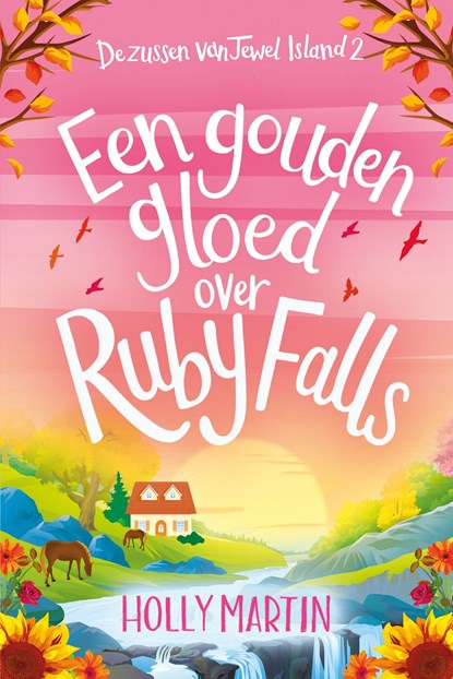 Een gouden gloed over Ruby Falls, Holly Martin - Ebook - 9789020541069