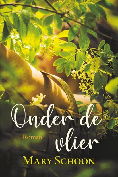 Onder de Vlier, Mary Schoon - Paperback - 9789020542073
