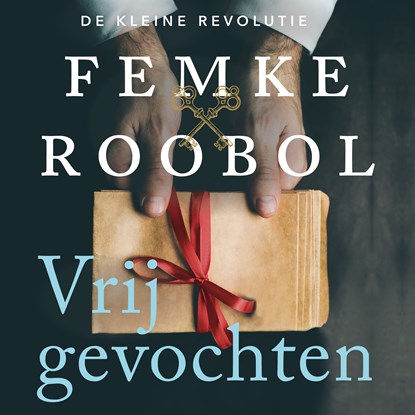 Vrijgevochten, Femke Roobol - Luisterboek MP3 - 9789020542127