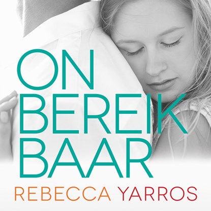 Onbereikbaar, Rebecca Yarros - Luisterboek MP3 - 9789020542554