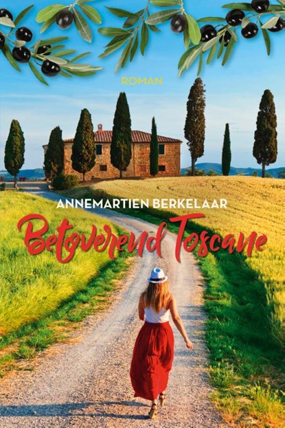 Betoverend Toscane, Annemartien Berkelaar - Paperback - 9789020542622