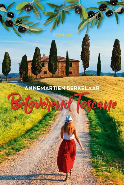Betoverend Toscane, Annemartien Berkelaar - Ebook - 9789020542639