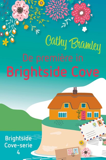 De première in Brightside Cove, Cathy Bramley - Ebook - 9789020542707