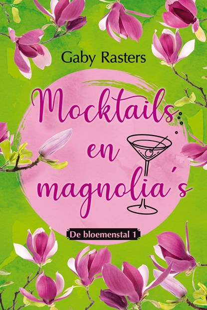 Mocktails en magnolia's, Gaby Rasters - Ebook - 9789020542714