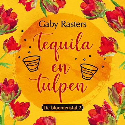 Tequila en tulpen, Gaby Rasters - Luisterboek MP3 - 9789020542745