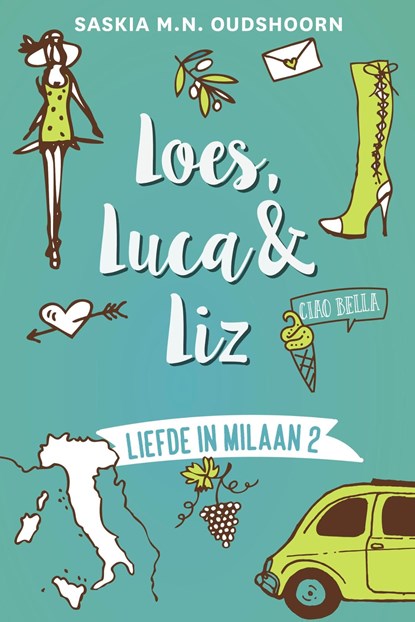 Loes, Luca & Liz, Saskia M.N. Oudshoorn - Ebook - 9789020542790