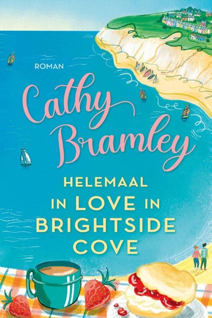 Helemaal in love in Brightside Cove, Cathy Bramley - Paperback - 9789020543131