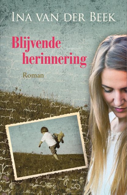 Blijvende herinnering, Ina van der Beek - Paperback - 9789020543476