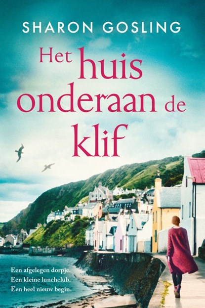 Het huis onderaan de klif, Sharon Gosling - Paperback - 9789020543759