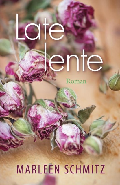 Late lente, Marleen Schmitz - Paperback - 9789020544152