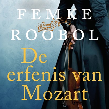 De erfenis van Mozart, Femke Roobol - Luisterboek MP3 - 9789020544602