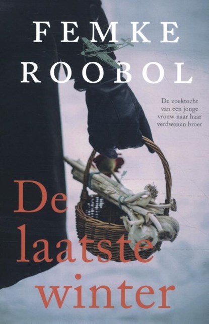 De laatste winter, Femke Roobol - Paperback - 9789020544725