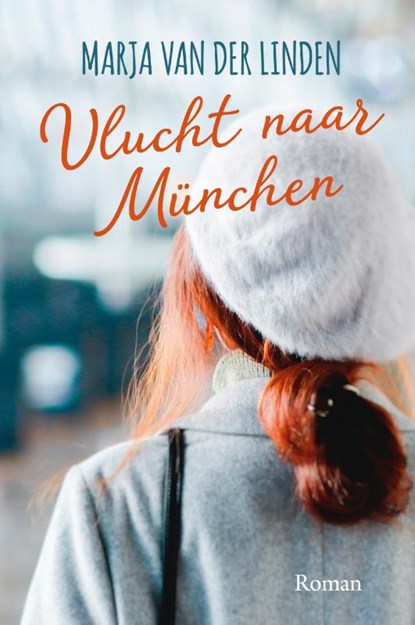 Vlucht naar München, Marja van der Linden - Gebonden - 9789020544831