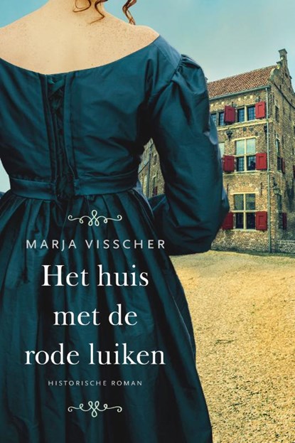 Het huis met de rode luiken, Marja Visscher - Paperback - 9789020545036