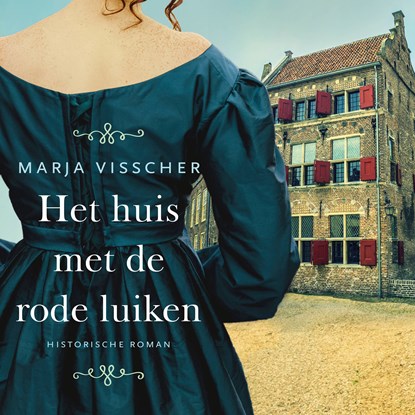 Het huis met de rode luiken, Marja Visscher - Luisterboek MP3 - 9789020545050