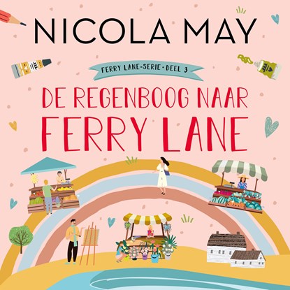 De regenboog naar Ferry Lane, Nicola May - Luisterboek MP3 - 9789020545890