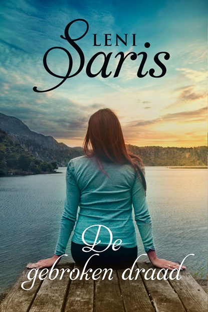 De gebroken draad, Leni Saris - Ebook - 9789020545968