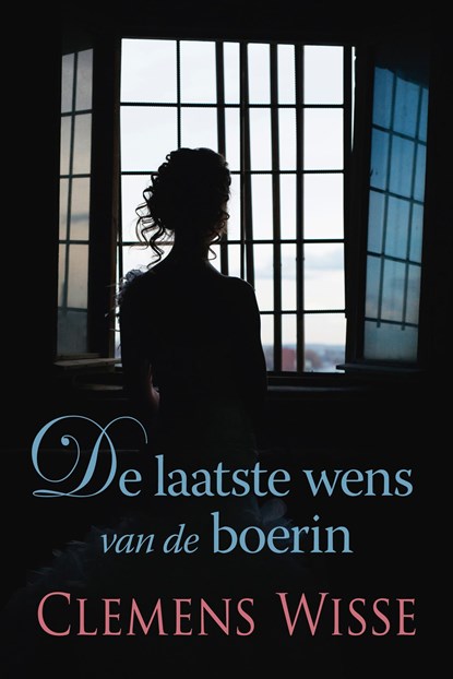 De laatste wens van de boerin, Clemens Wisse - Ebook - 9789020546316