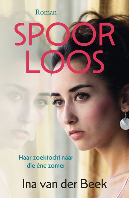 Spoorloos, Ina van der Beek - Ebook - 9789020546880