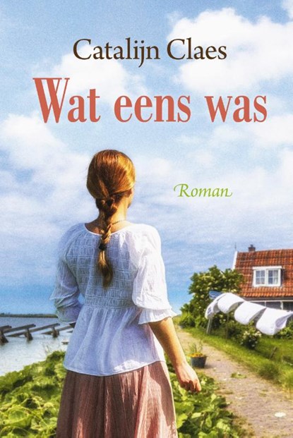 Wat eens was, Catalijn Claes - Gebonden - 9789020547108