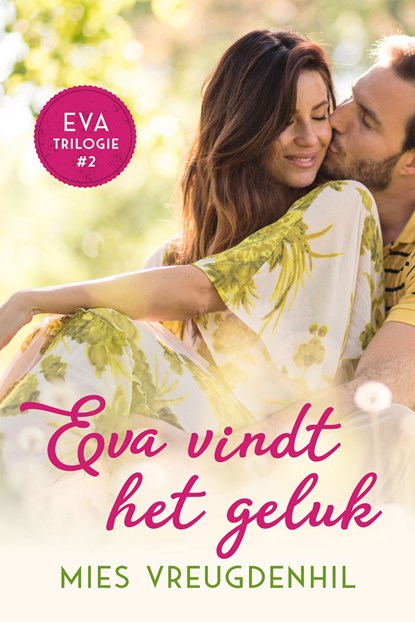 Eva vindt het geluk, Mies Vreugdenhil - Ebook - 9789020547269