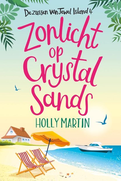 Zonlicht op Crystal Sands, Holly Martin - Paperback - 9789020547580