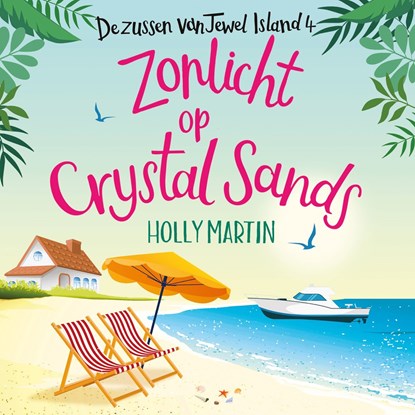 Zonlicht op Crystal Sands, Holly Martin - Luisterboek MP3 - 9789020547603