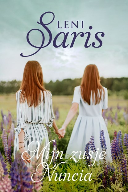 Mijn zusje Nuncia, Leni Saris - Ebook - 9789020547696