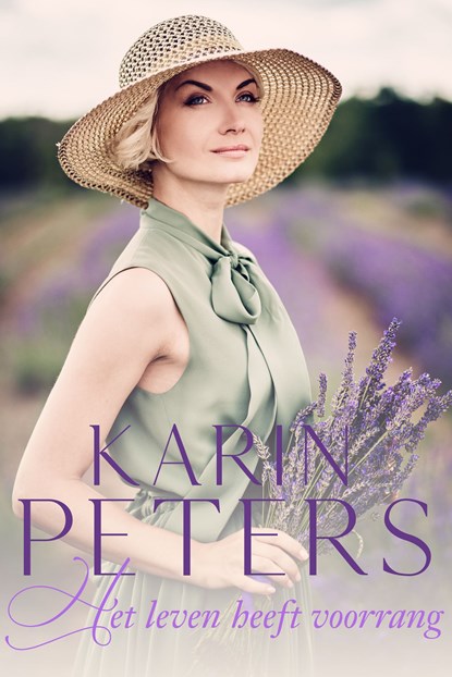 Het leven heeft voorrang, Karin Peters - Ebook - 9789020547894