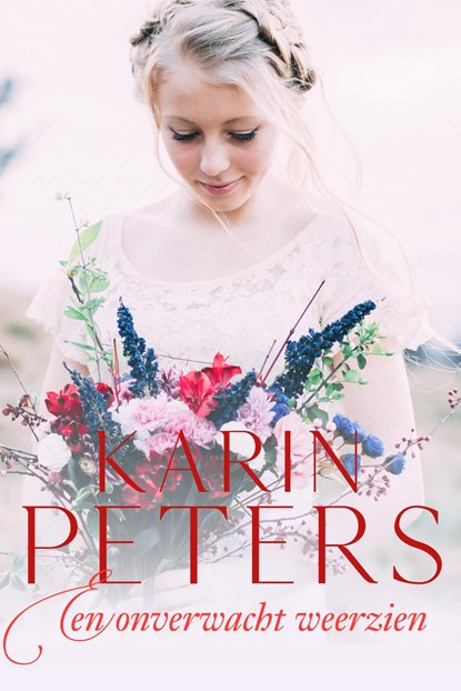 Een onverwachts weerzien, Karin Peters - Ebook - 9789020547931
