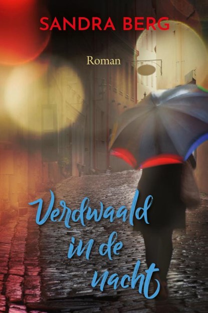 Verdwaald in de nacht, Sandra Berg - Gebonden - 9789020548068