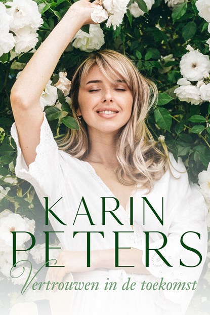 Vertrouwen in de toekomst, Karin Peters - Ebook - 9789020548518